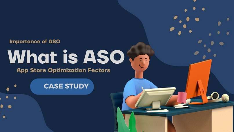 What is ASO (App Store Optimization) & Key Factor of ASO